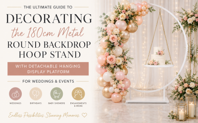 The Ultimate Guide to Decorating the 180cm Metal Round Backdrop Hoop Stand with Detachable Hanging Display Platform for Weddings & Events